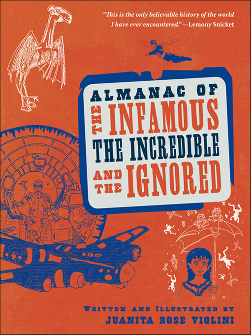 Title details for Almanac of the Infamous, the Incredible, and the Ignored by Juanita Rose Violini - Available